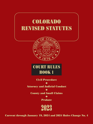 cover image of Colorado Revised Statutes: State Court Rules